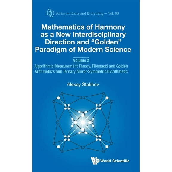 Knots and Everything Math Harmony New Interdisci (V2), Book 68, (Hardcover)