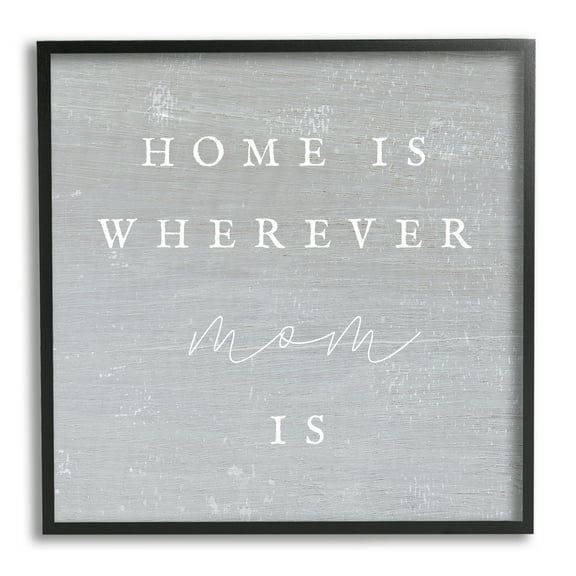 Stupell Industries Where Mom Is Phrase Inspirational Painting Black Framed Art Print Wall Art, 24 x 24