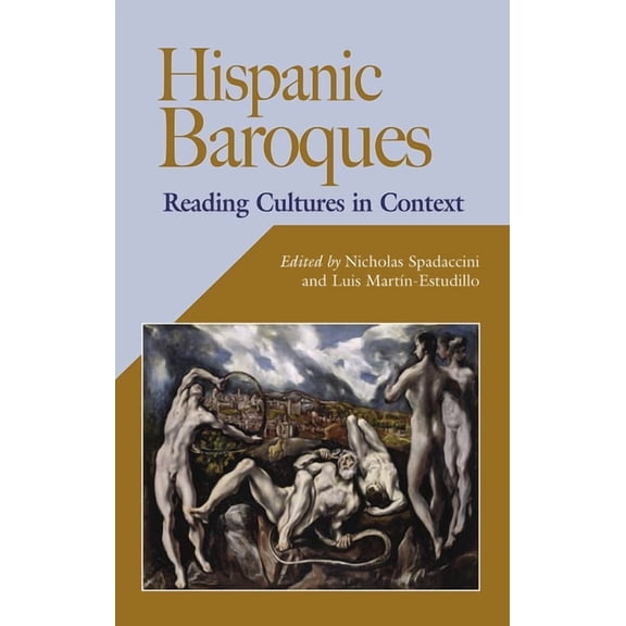 Hispanic Issue Hispanic Baroques: Reading Cultures in Context, (Paperback)