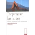 thumbnail image 1 of Repensar las artes Bonilla Artigas Editores 9786077588443, 1 of 2