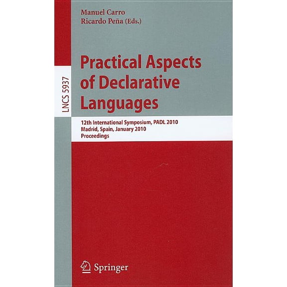 Practical Aspects of Declarative Languages, (Paperback)
