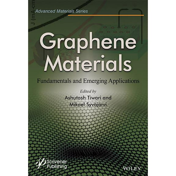 Advanced Material: Graphene Materials: Fundamentals and Emerging Applications (Hardcover)