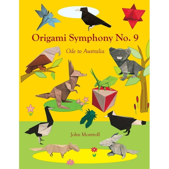 Origami Symphony No. 9: Ode to Australia, (Paperback)