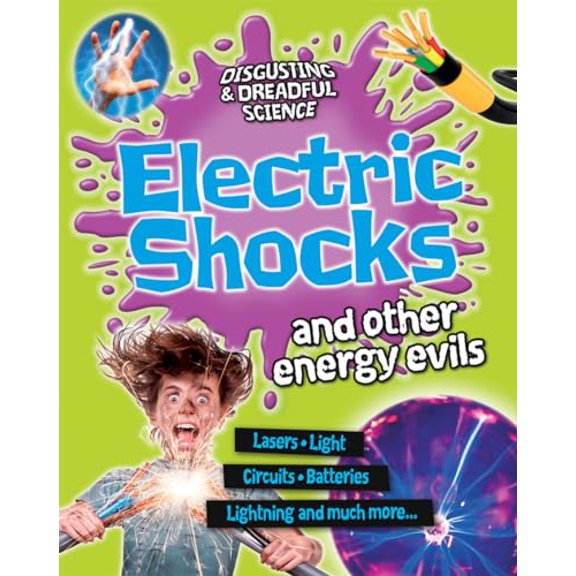 Pre-Owned Disgusting and Dreadful Science: Electric Shocks and Other Energy Evils (Hardcover)