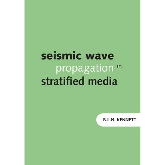 Seismic Wave Propagation in Stratified Media (Paperback)