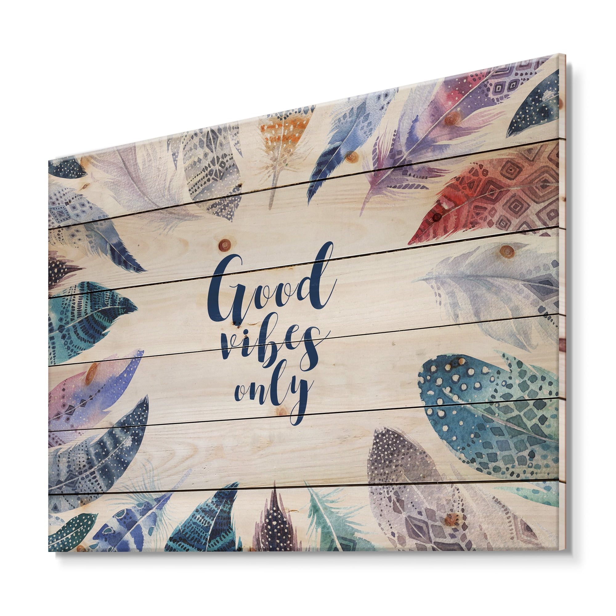 Designart 'Good VIbes Only Under Vibrant Blue Feathers' Bohemian & Eclectic Print on Natural Pine Wood