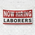 thumbnail image 4 of Now Hiring Laborers 13 oz Heavy Duty Vinyl Banner General Labor Jobs Available Help Wanted Sign for Business Advertising Indoor/Outdoor Single-Sided with Metal Grommets (1.5x5 ft, Wh & Re & Bk), 4 of 6