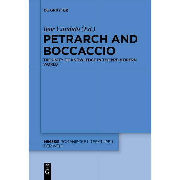 Mimesis Petrarch and Boccaccio: The Unity of Knowledge in the Pre-Modern World, Book 61, (Paperback)