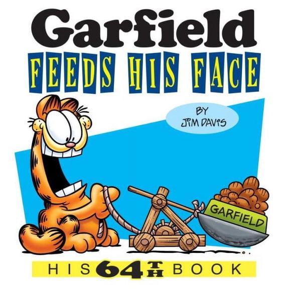 Garfield Feeds His Face: His 64th Book