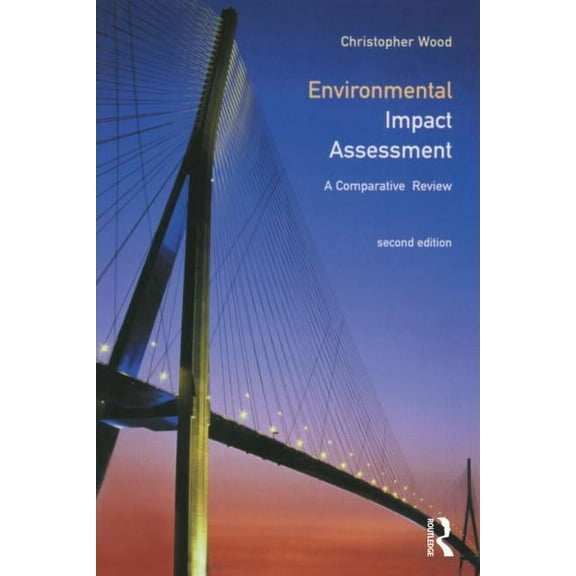 Environmental Impact Assessment: A Comparative Review, (Paperback)
