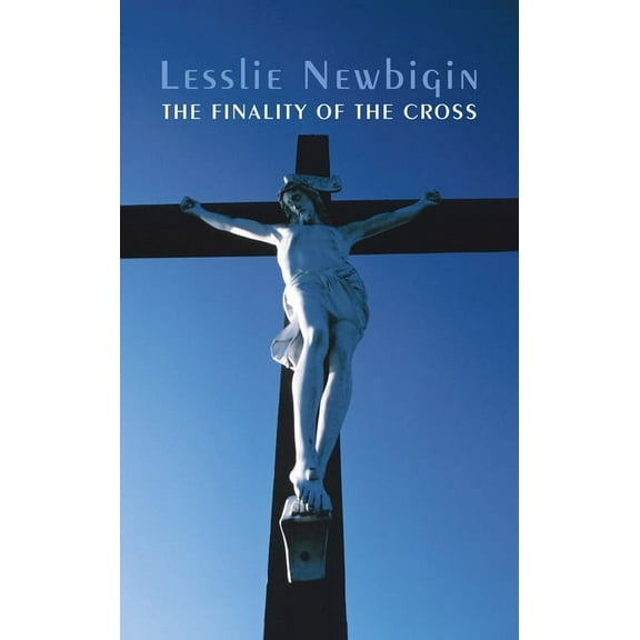 The Finality of Christ (Paperback)