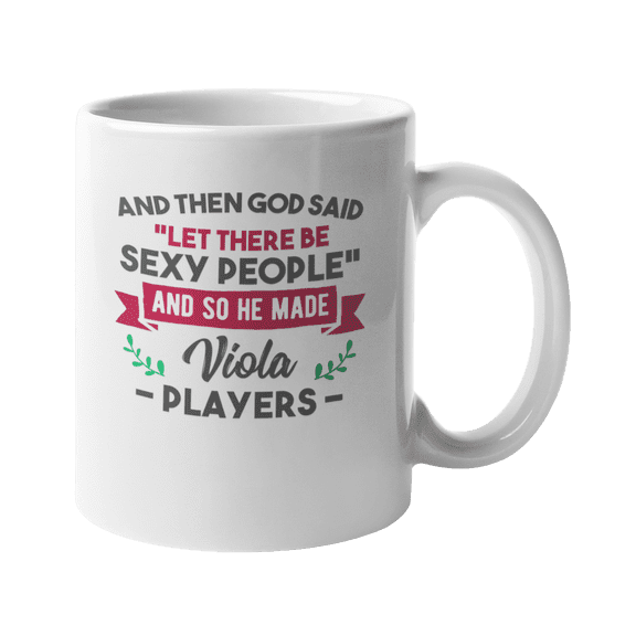 God Made Viola Players. Funny Violist Coffee & Tea Gift Mug (11oz)
