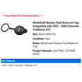 thumbnail image 2 of Windshield Washer Fluid Reservoir Cap - Compatible with 2002 - 2006 Chevy Trailblazer EXT 2003 2004 2005, 2 of 3