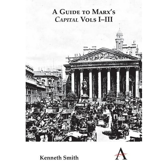 Key Issues in Modern Sociology A Guide to Marx's 'Capital' Vols I-III, (Paperback)