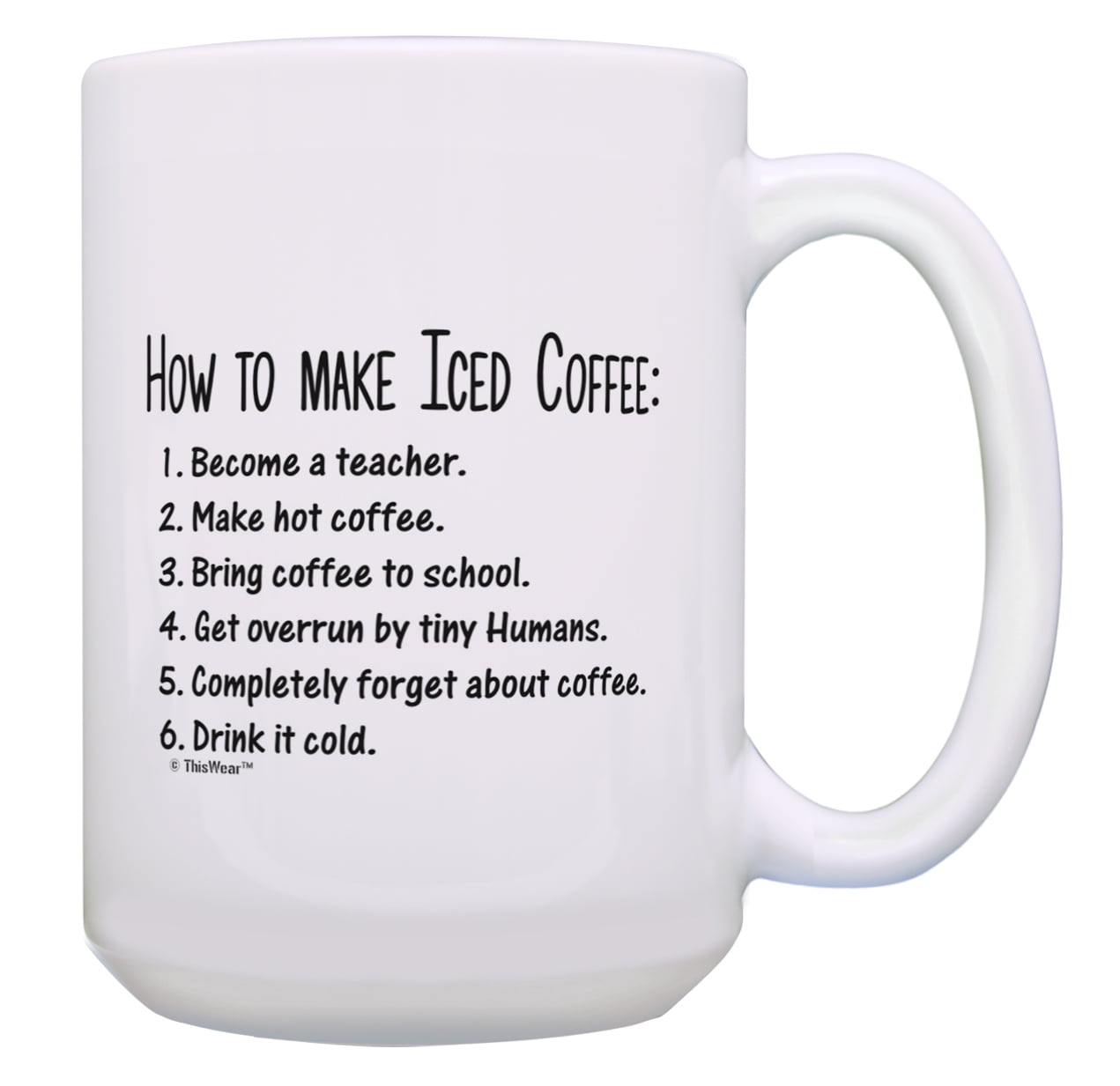 ThisWear Teacher Appreciation Gift Funny Iced Coffee Directions Best Teacher Mug Gift 15oz