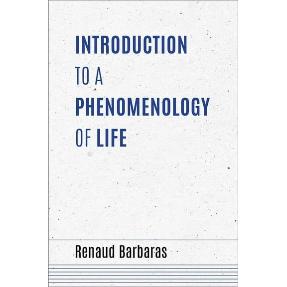 Studies in Continental Thought Introduction to a Phenomenology of Life, (Hardcover)