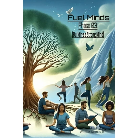 Fuel Minds: Phase 03: (Building a Strong Mind), (Paperback)