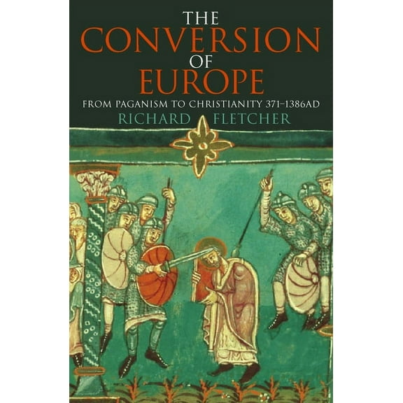 The Conversion of Europe, (Paperback)