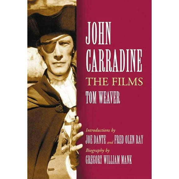 John Carradine: The Films, (Paperback)
