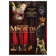 Never Say Macbeth (2007)