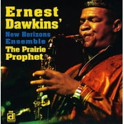 Ernest Dawkins - The Prairie Prophet - Jazz - CD