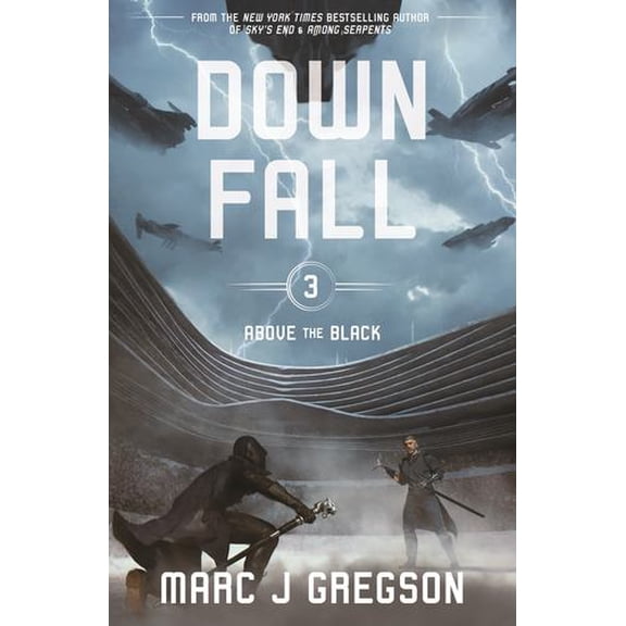 Downfall: A YA Epic of Skyship War, Monster Battles, and Rebellion