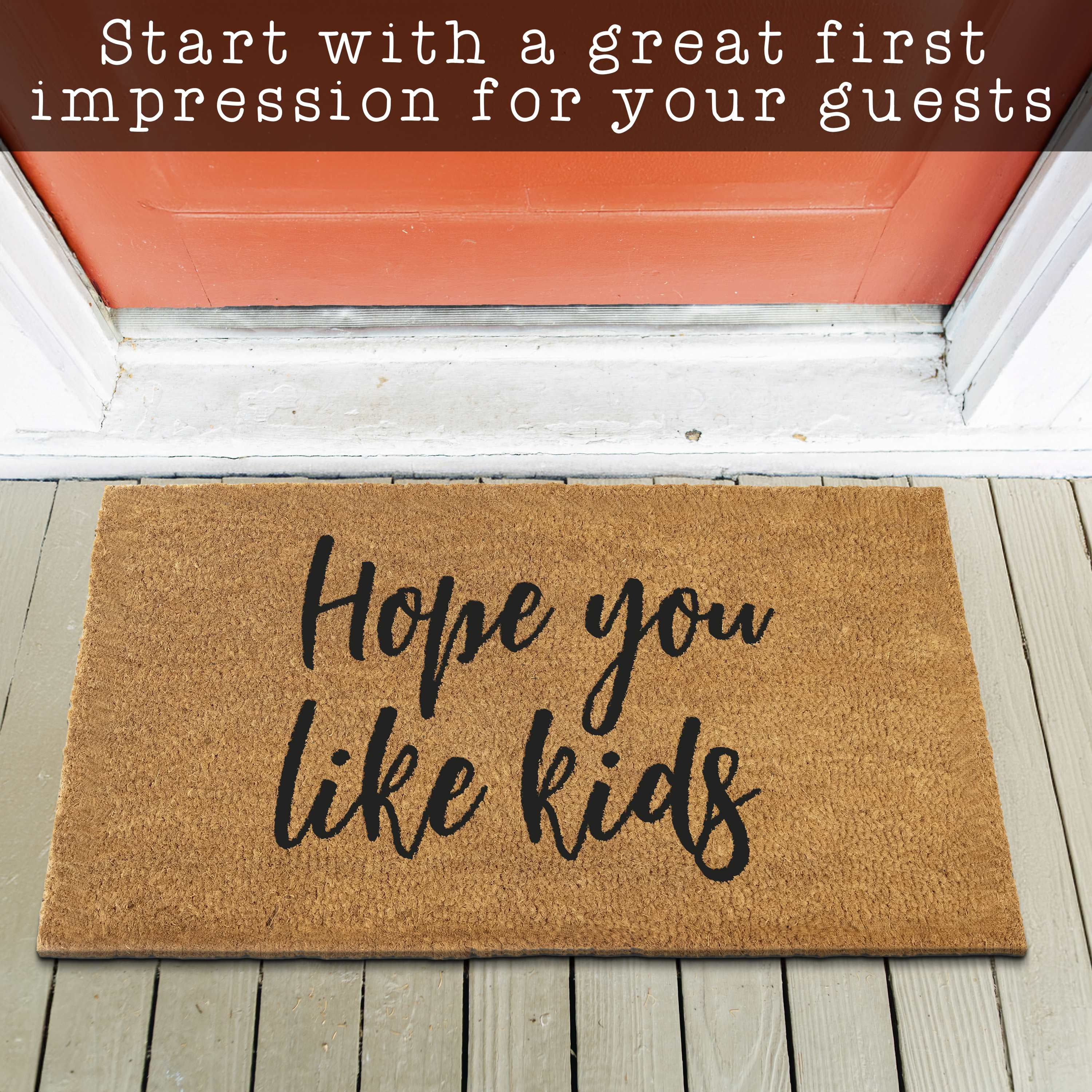 MAINEVENT Hope You Like Kids Coir Doormat 30x17 Inch, Funny Outdoor Welcome Mat for Outside