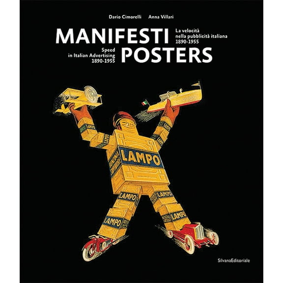 Posters: Speed in Italian Advertising 1890-1955, (Hardcover)
