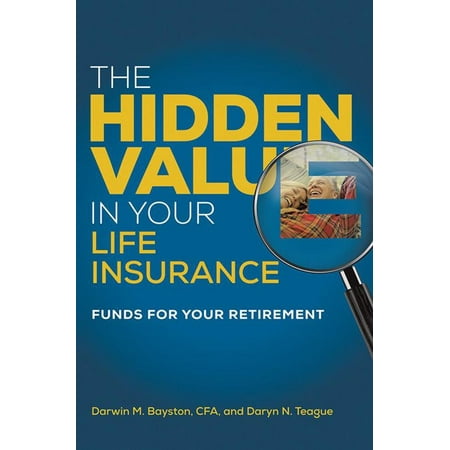 The Hidden Value in Your Life Insurance - eBook