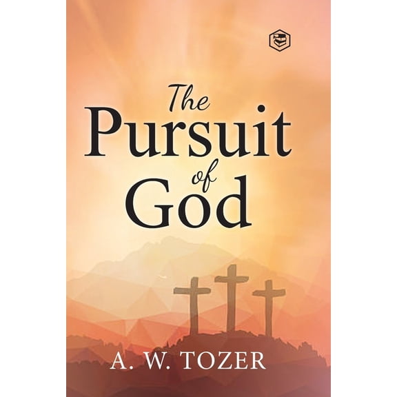The Pursuit of God, (Paperback)