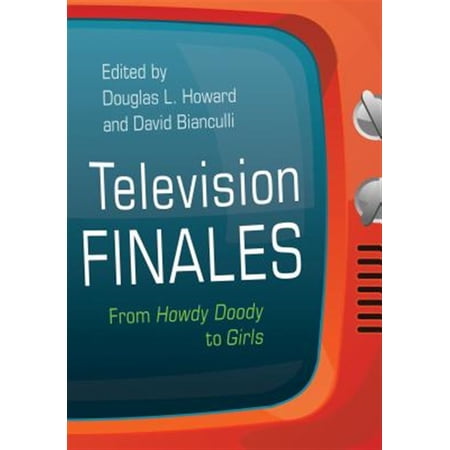 Pre-Owned Television Finales: From Howdy Doody to Girls (Television and Popular Culture) Paperback