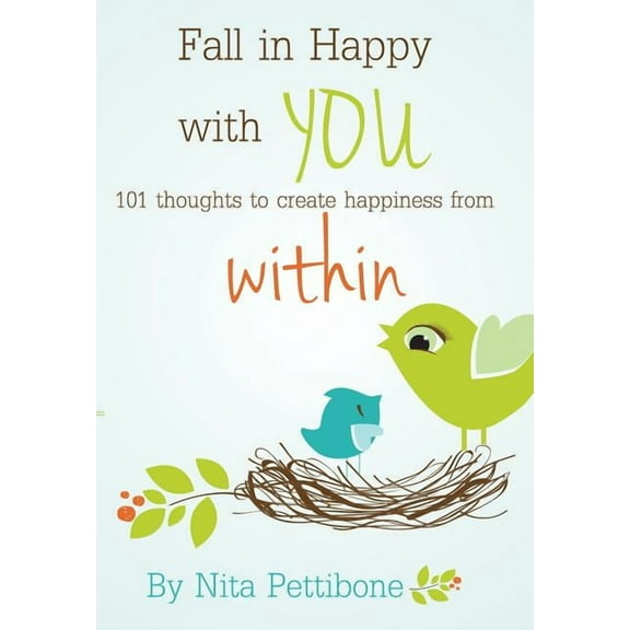 Fall in Happy with YOU: 101 thoughts to create happiness from within (Hardcover)