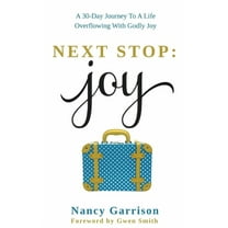 Next Stop: Joy, (Paperback)
