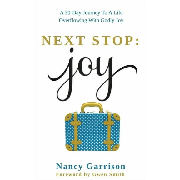 Next Stop: Joy, (Paperback)