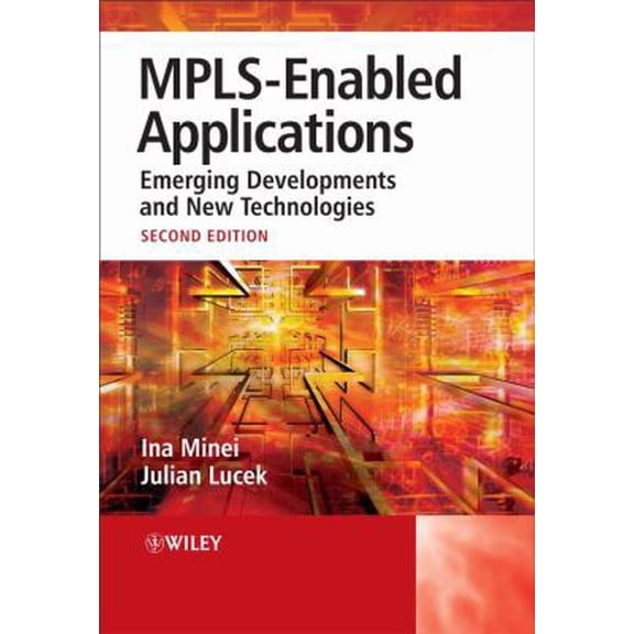 Pre-Owned MPLS-Enabled Applications: Emerging Developments and New Technologies Second Edition (Wiley Series on Communications Networking & Distributed Systems) (Paperback) 0470986441 9780470986448