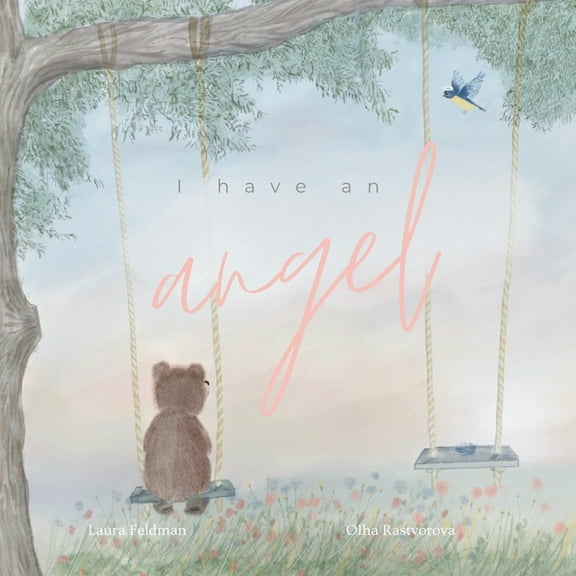 I have an Angel: When You Lose A Loved One But Gain An Angel, (Paperback)