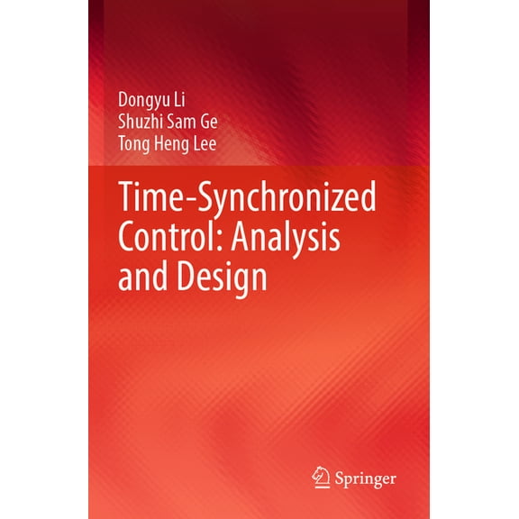 Time-Synchronized Control: Analysis and Design, (Paperback)