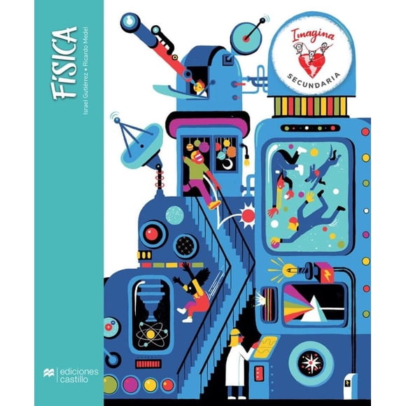 Fisica 2 Imagina Paquete, Autor Israel Gutierrez Gonzalez, Editorial Ediciones Castillo