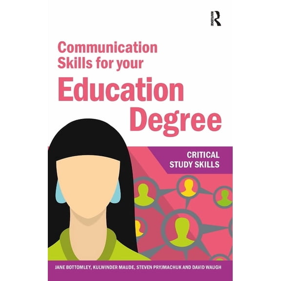 Critical Study Skills Communication Skills for your Education Degree, (Paperback)
