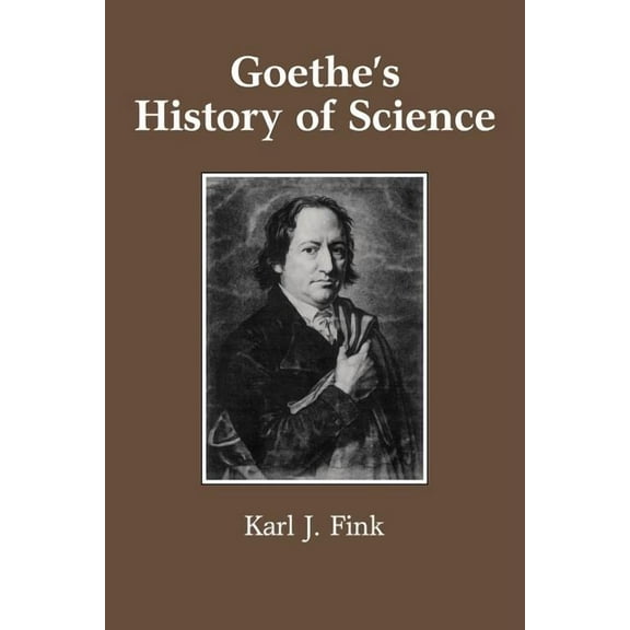 Goethe's History of Science, (Paperback)