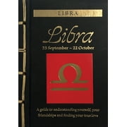 Chinese Bound Zodiac: Libra: A Guide to Understanding Yourself, Your Friendships and Finding Your True Love (Hardcover)