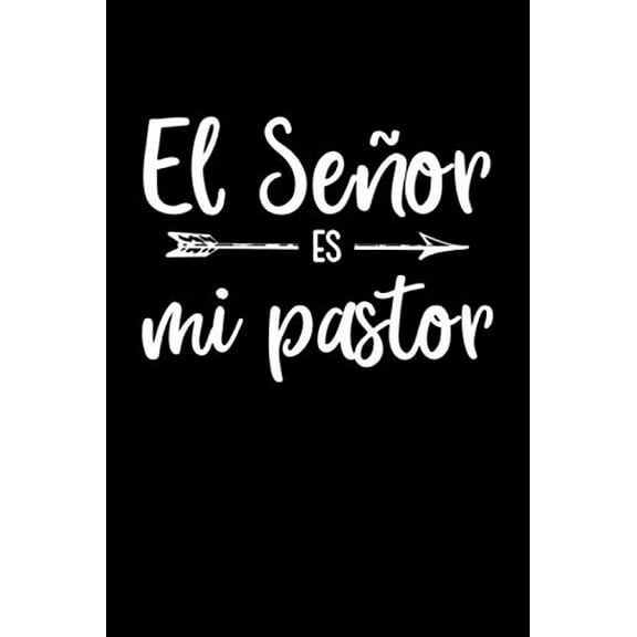 Pre-Owned El Senor Es Mi Pastor: Diarios Cristianos Para Hombres y Mujeres | Diario de Oracion En Espanol o Libreta Para Apuntes Religiosos Paperback