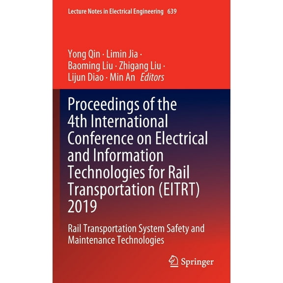 Lecture Notes in Electrical Engineering Proceedings of the 4th International Conference on Electrical and Information Technologies for Rail Transportation (Eitr, Book 639, (Hardcover)