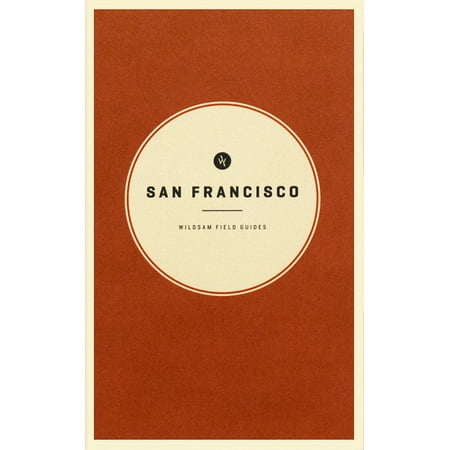 ISBN 9780615912585 product image for Wildsam Field Guides: Wildsam Field Guides : San Francisco (Paperback) | upcitemdb.com