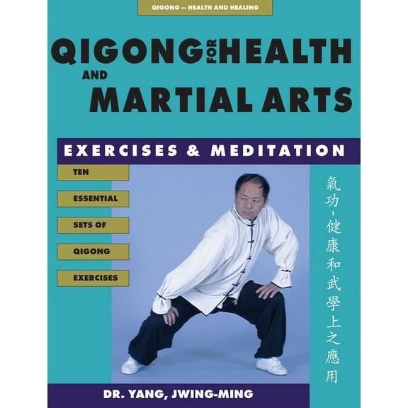 Qigong, Health and Healing Qigong for Health & Martial Arts: Exercises and Meditation, (Paperback)