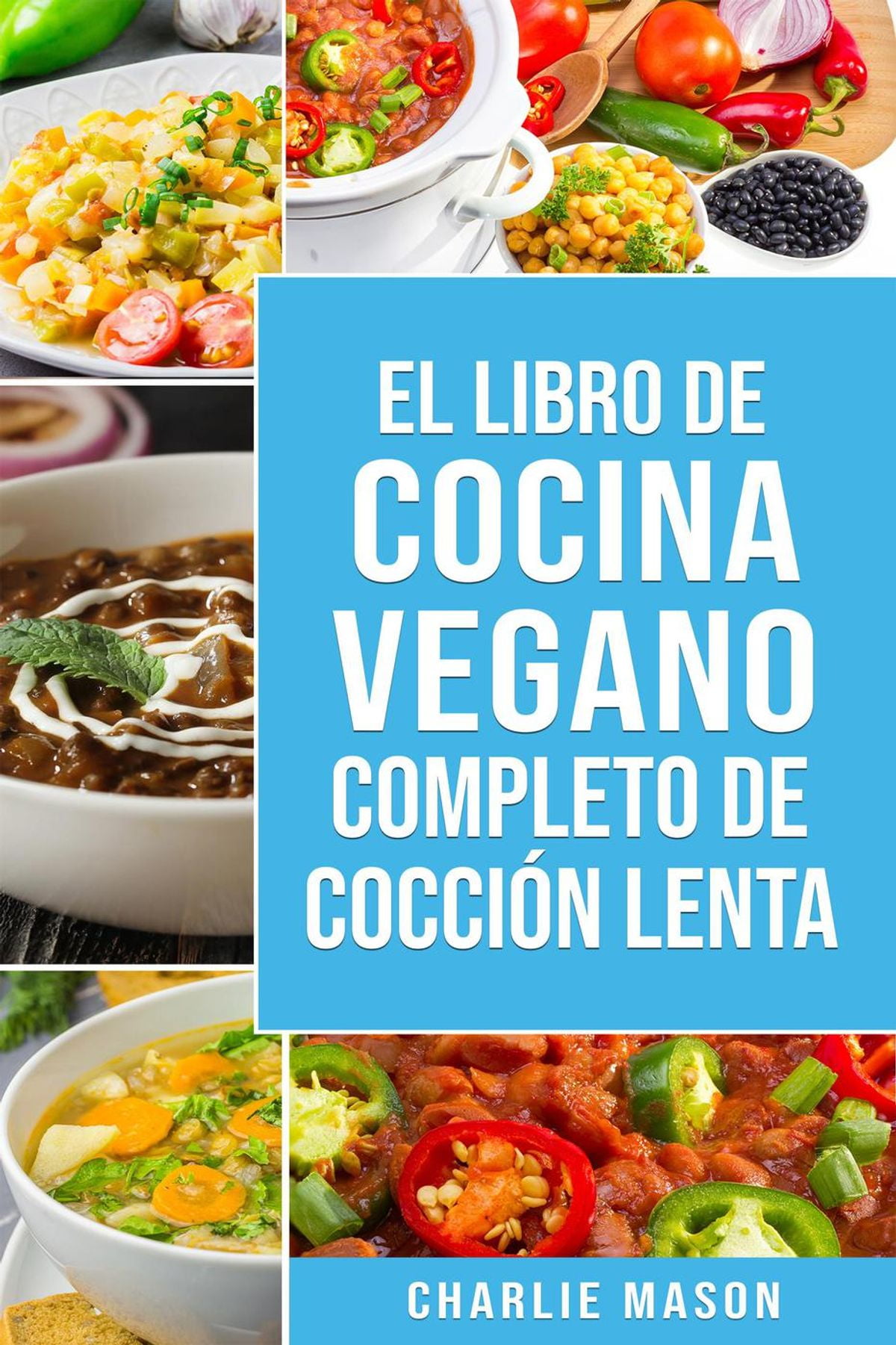 40 Top Photos Cocina Vegana Libro / Libro de cocina vegana de cocción lenta En Español/ Vegan ...