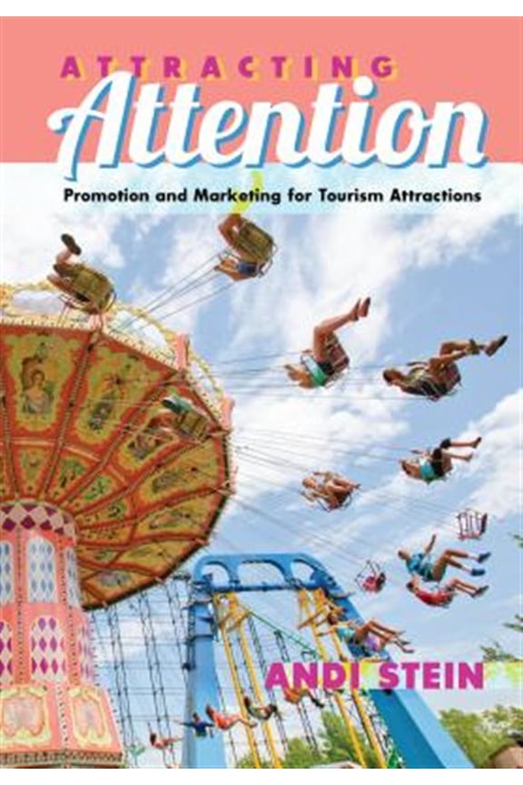 Pre-Owned Attracting Attention: Promotion and Marketing for Tourism Attractions