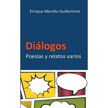 Dialogos: PoesÃ­as y relatos varios, (Paperback)