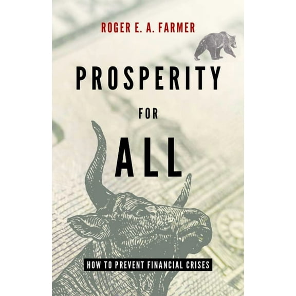 Prosperity for All: How to Prevent Financial Crises, (Hardcover)