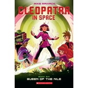 Queen of the Nile: A Graphic Novel (Cleopatra in Space #6): Volume 6 -- Mike Maihack